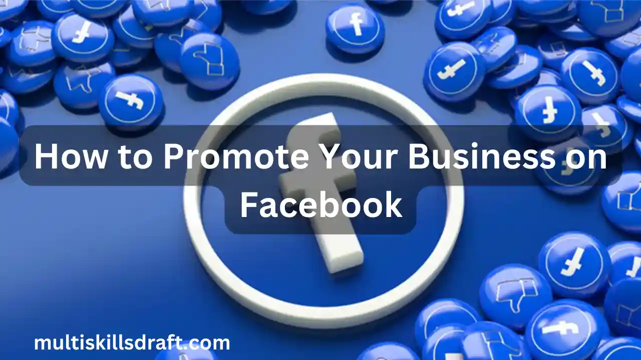 How to Promote Your Business on Facebook