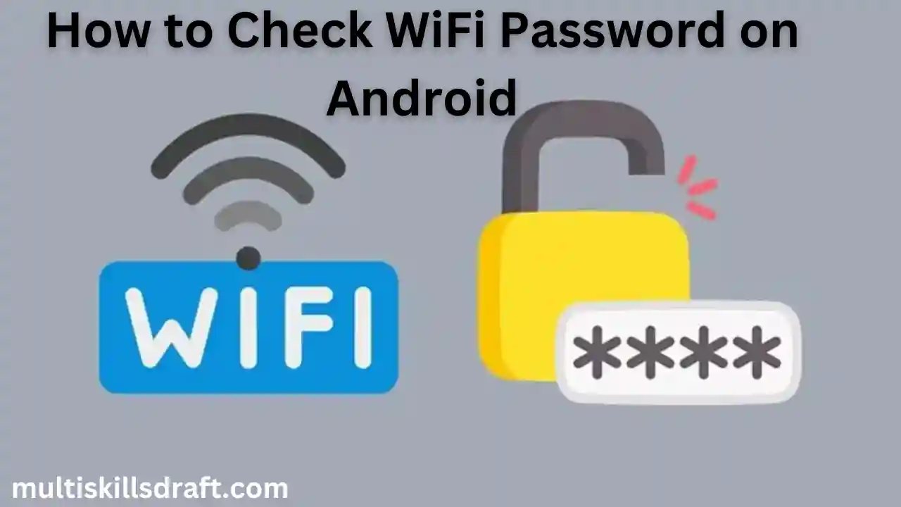 How to Check WiFi Password on Android