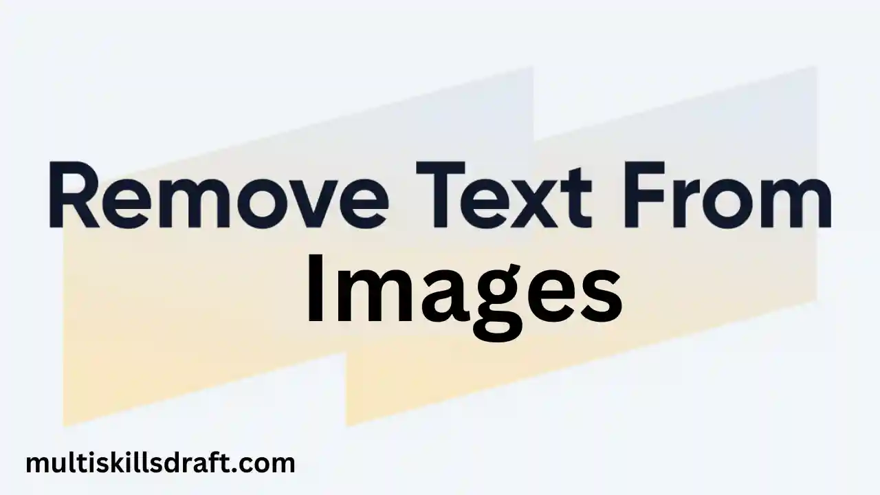 How to Remove Text from Images